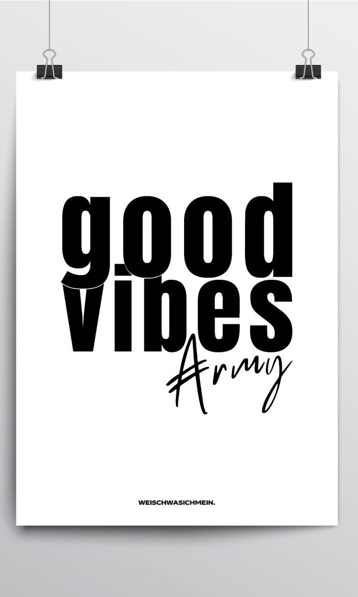 GOOD VIBES ARMY POSTER